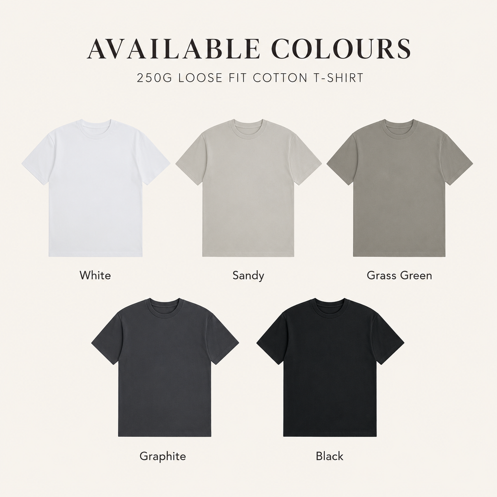 (250gsm) 100% Cotton T-Shirt Round Neck Loose Fit